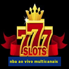 nba ao vivo multicanais